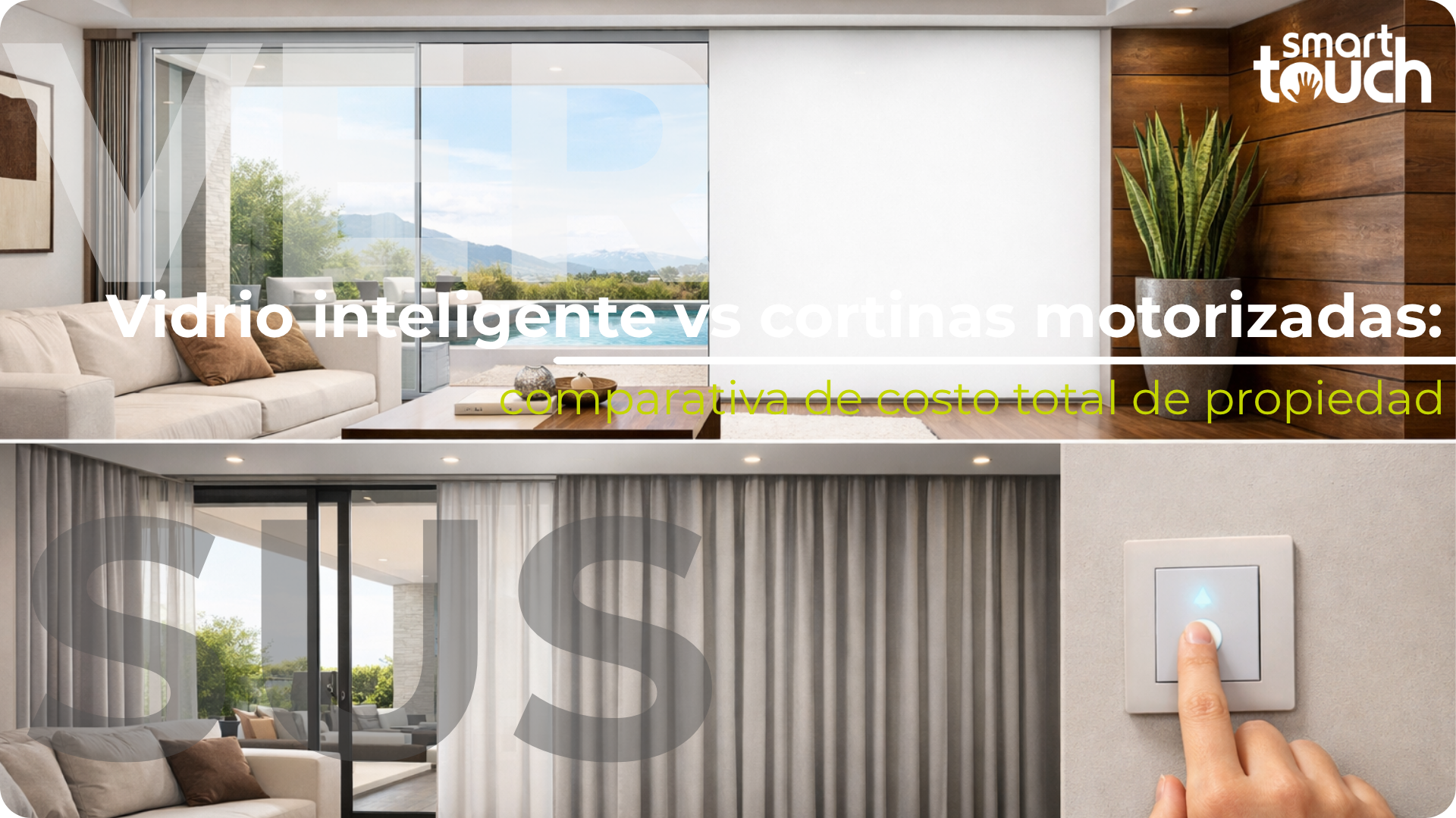 Comparativa switchable vs cortinas motorizadas